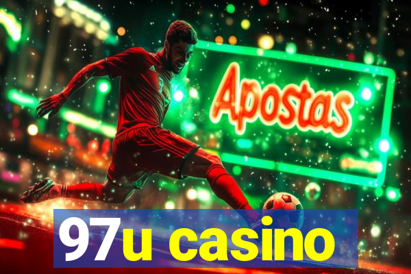 97u casino